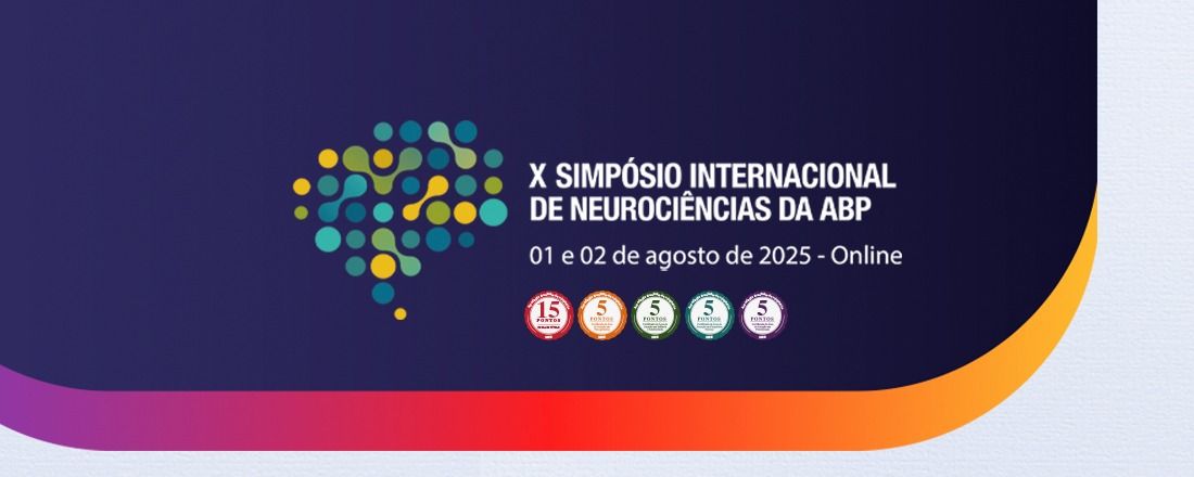 X Simpósio Internacional de Neurociências da ABP