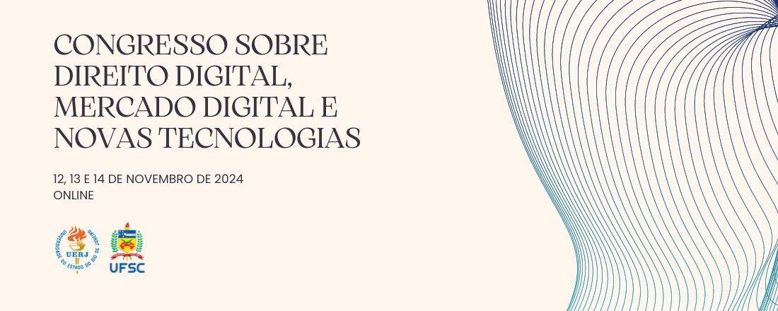 II CONGRESSO SOBRE DIREITO DIGITAL, MERCADO DIGITAL E NOVAS TECNOLOGIAS