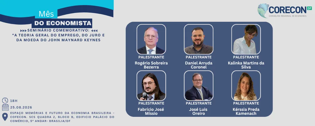 MÊS DO ECONOMISTA: SEMINÁRIO COMEMORATIVO SOBRE A TEORIA GERAL DE KEYNES