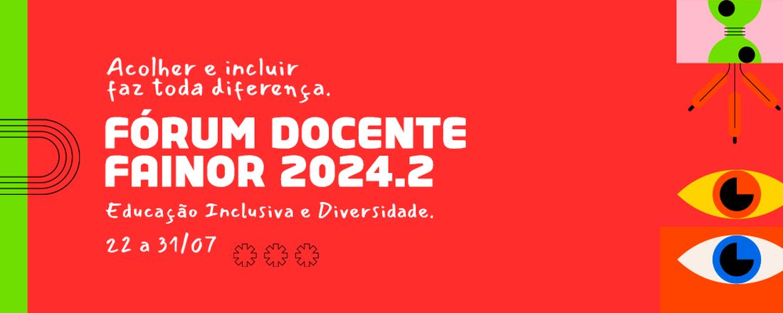 II FÓRUM DOCENTE FAINOR - EDUCAÇÃO INCLUSIVA E DIVERSIDADE