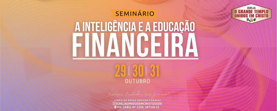 SEMINÁRIO A INTELIGÊNCIA E A EDUCAÇÃO FINANCEIRA