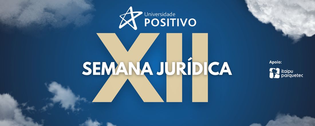 XII Semana Jurídica da Universidade Positivo de Londrina