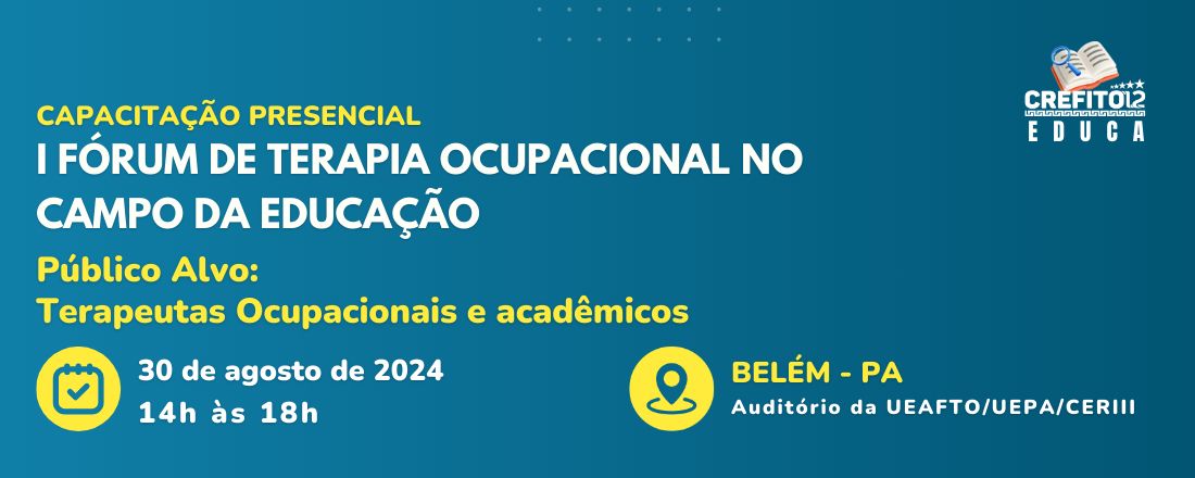 I Fórum de Terapia Ocupacional no Campo da Educação
