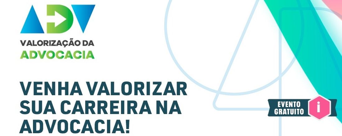 VALORIZAÇÃO DA ADVOCACIA