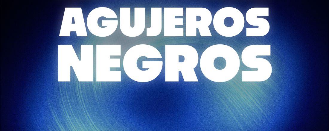 Formación y Clasificación de agujeros negros