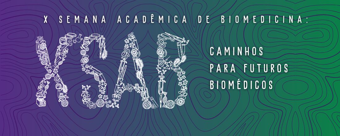 X Semana Acadêmica de Biomedicina - X SAB UEM