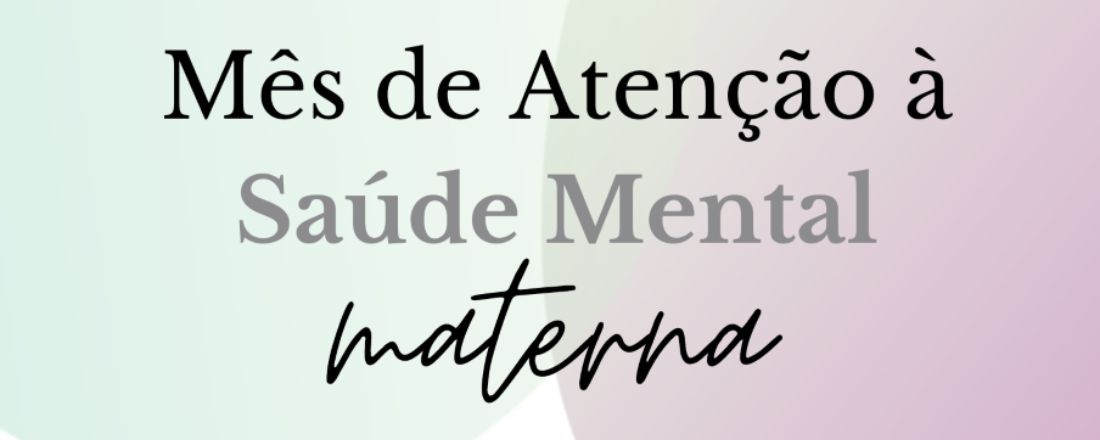 Palestra sobre o Mes de Atenção à Saude Mental Materna