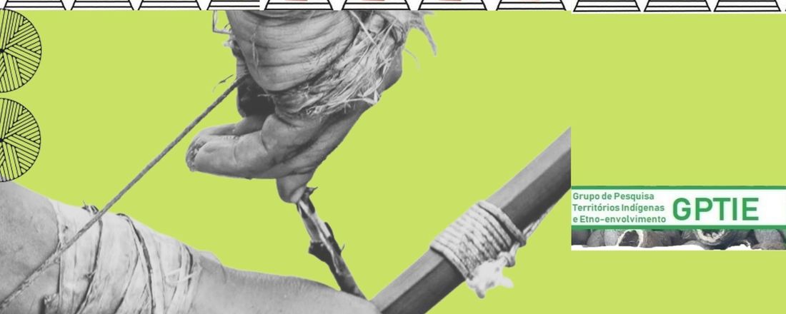 I Colóquio de Pesquisa GPTIE: Cultura, Educação e Territorialidades Indígenas na Amazônia
