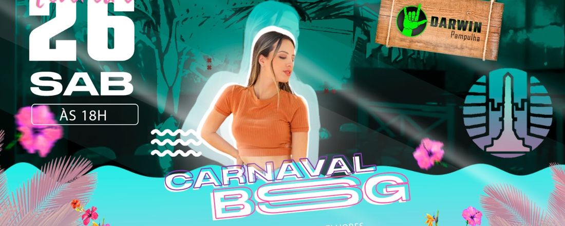 BSG edição: Resenha de Carnaval