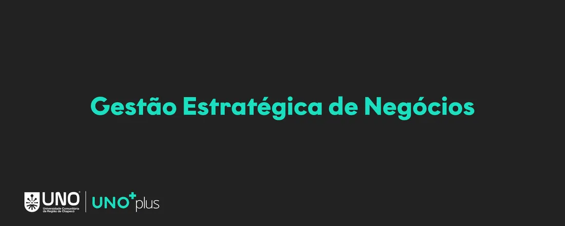Gestão Estratégica de Negócios - 20 horas