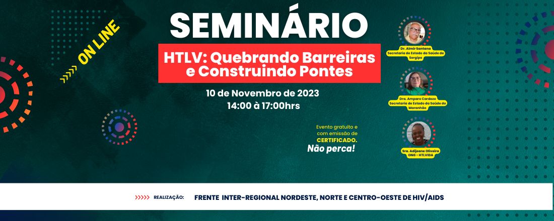 Seminário:  HTLV: Quebrando Barreiras e Construindo Pontes