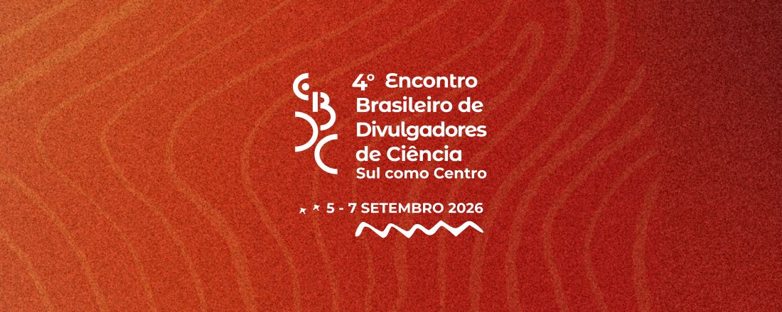 4º Encontro Brasileiro de Divulgadores de Ciência
