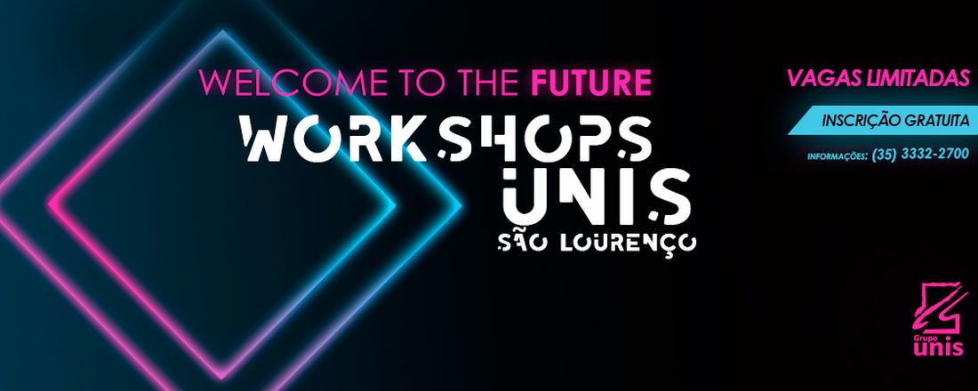 Workshops UNIS São Lourenço