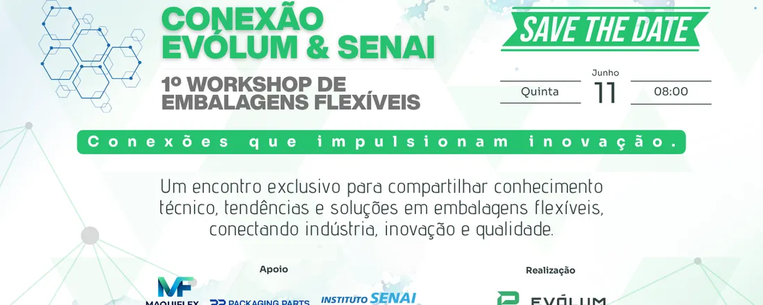 Conexão Evólum & Senai - 1º Workshop de Embalagens Flexíveis