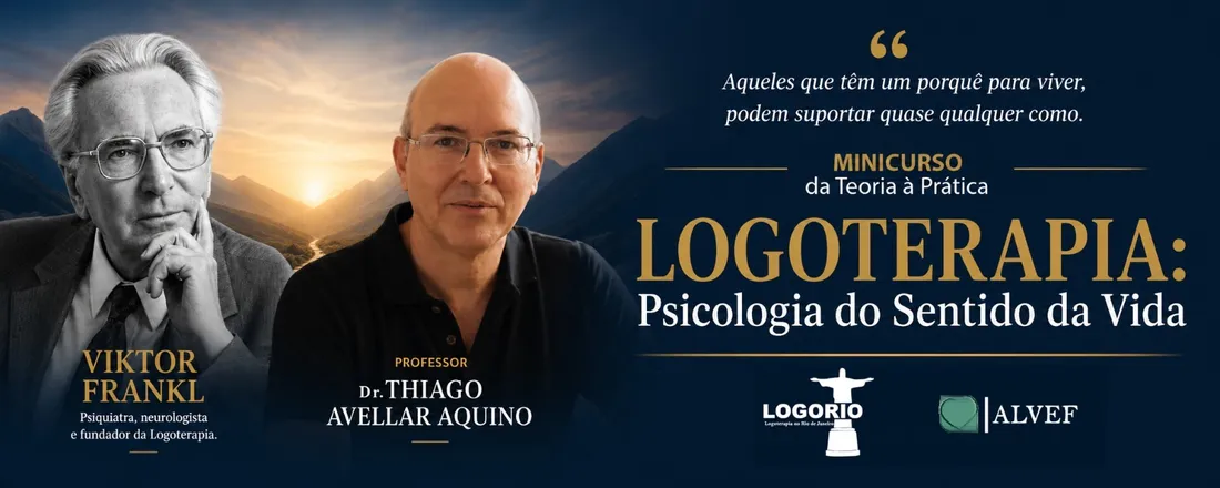 LOGOTERAPIA: A Psicologia do Sentido da Vida