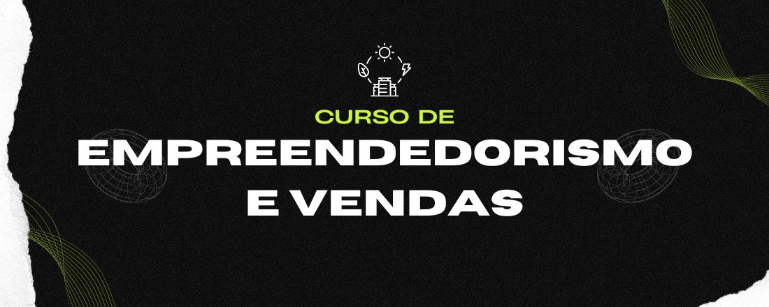 Curso de Empreendedorismo e Vendas