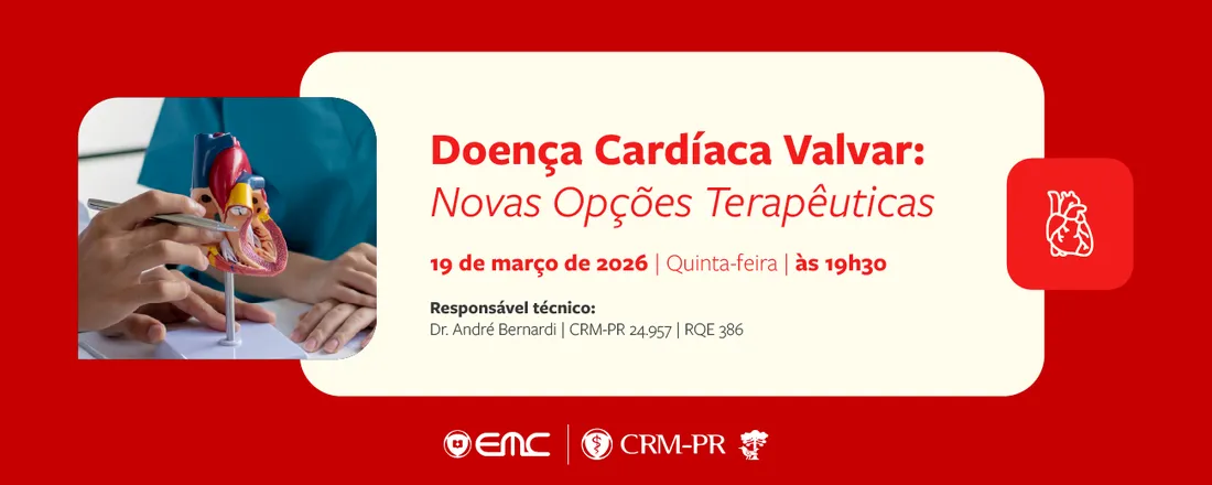 Ciclo de Palestras em Cardiologia - Doença Cardíaca Valvar: Novas Opções Terapêuticas