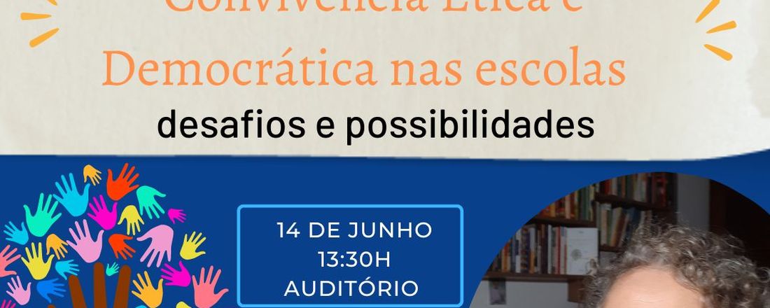 Convivência Ética e Democrática nas Escolas: Desafios e possibilidades