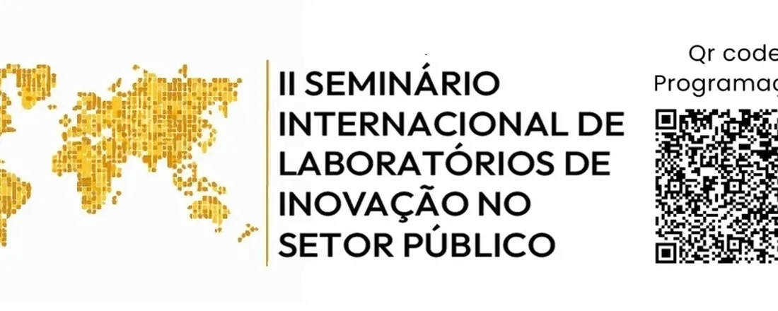 II SEMINÁRIO INTERNACIONAL DE LABORATÓRIOS DE INOVAÇÃO NO SETOR PÚBLICO DA ESCOLA NACIONAL DE SAÚDE PÚBLICA SERGIO AROUCA (ENSP/FIOCRUZ)