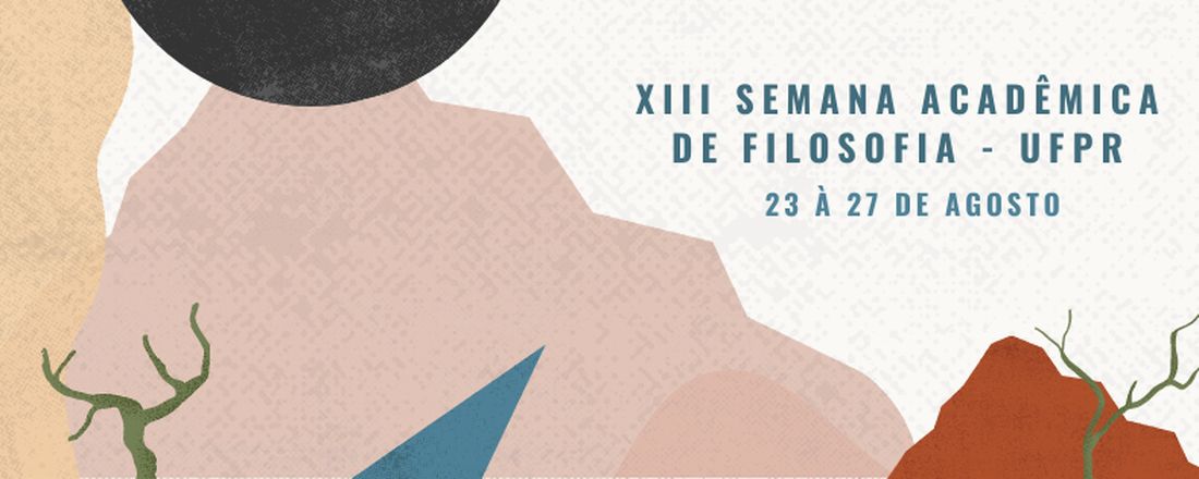 XIII Semana Acadêmica de Filosofia - UFPR