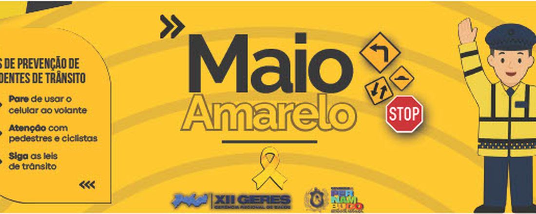 Maio Amarelo: O alerta vale o ano inteiro
