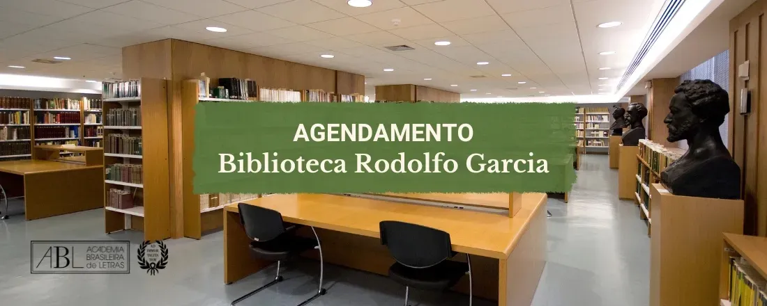 Agendamento Biblioteca Rodolfo Garcia - Acervo de Obras Raras 2026