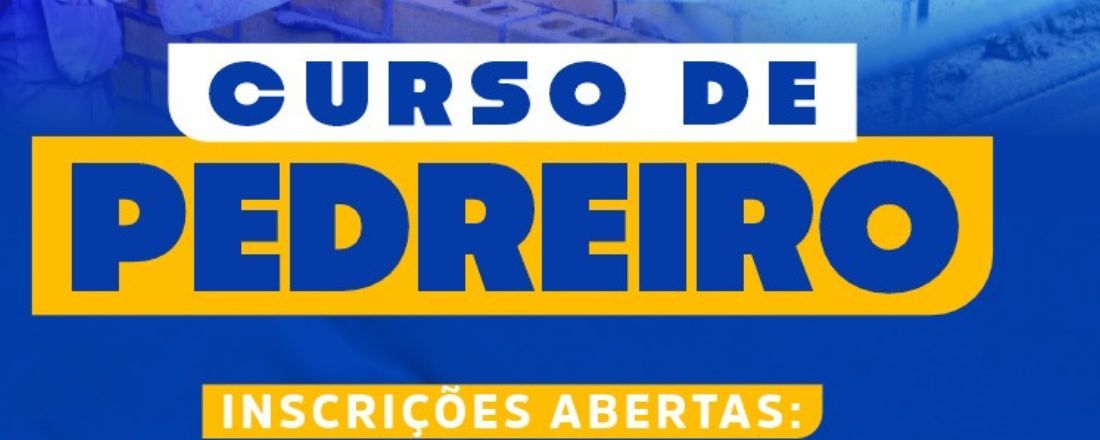 CURSO DE PEDREIRO ( SÃO PEDRO DA AGUA BRANCA)