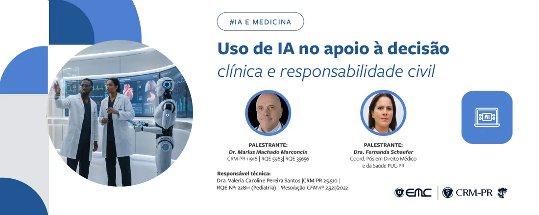 Inteligência Artificial e Tecnologia do CRM-PR: Uso de IA no apoio à decisão clínica e responsabilidade civil