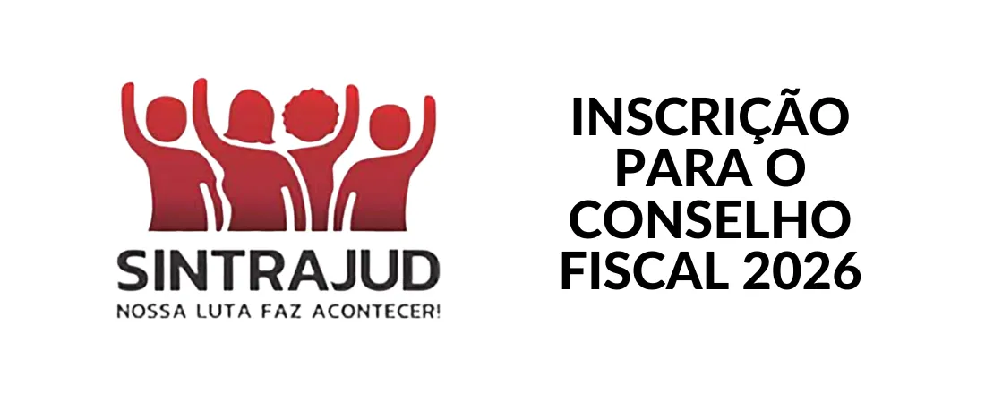 Inscrição de Candidato ao Conselho Fiscal - Eleição Sintrajud 2026