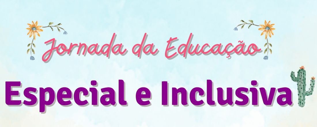 Jornada da Educação Especial e Inclusiva