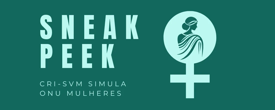 SNEAK PEEK: CRI-SVM SIMULA ONU MULHERES