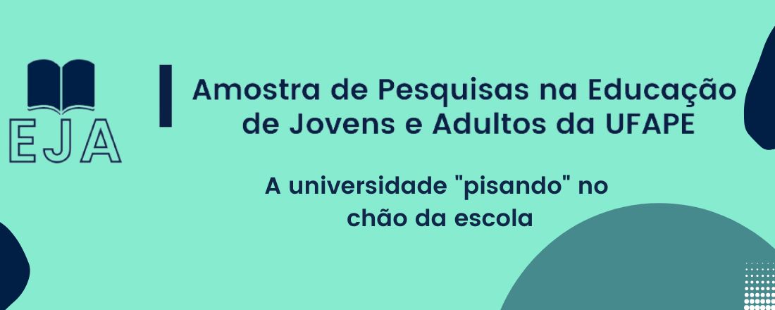 I Amostra de Pesquisas na Educação de Jovens e Adultos da UFAPE