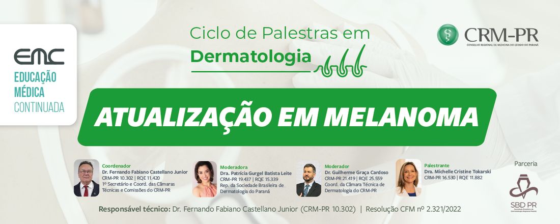 Ciclo de Palestras em Dermatologia: Atualização em Melanoma.