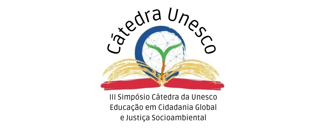 III Simpósio da Cátedra Unesco Educação em Cidadania Global e Justiça Socioambiental