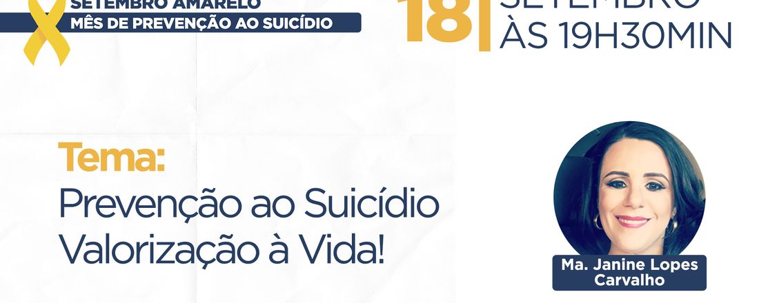 Prevenção ao Suicídio: Valorização à Vida!