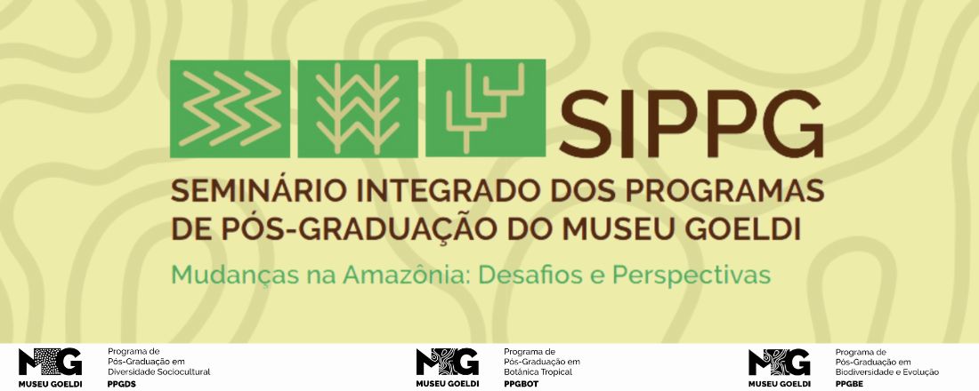 Seminário Integrado dos Programas de Pós-graduação do Museu Paraense Emílio Goeldi