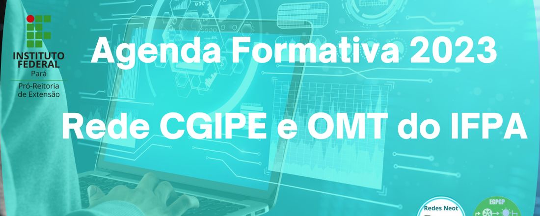 Agenda Formativa 2023 para Redes NEOT: CGIPE e OMT