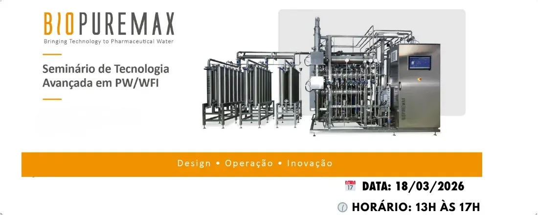 Seminário Técnico-Científico sobre Tecnologias Avançadas em Água Purificada e Água para Injeção