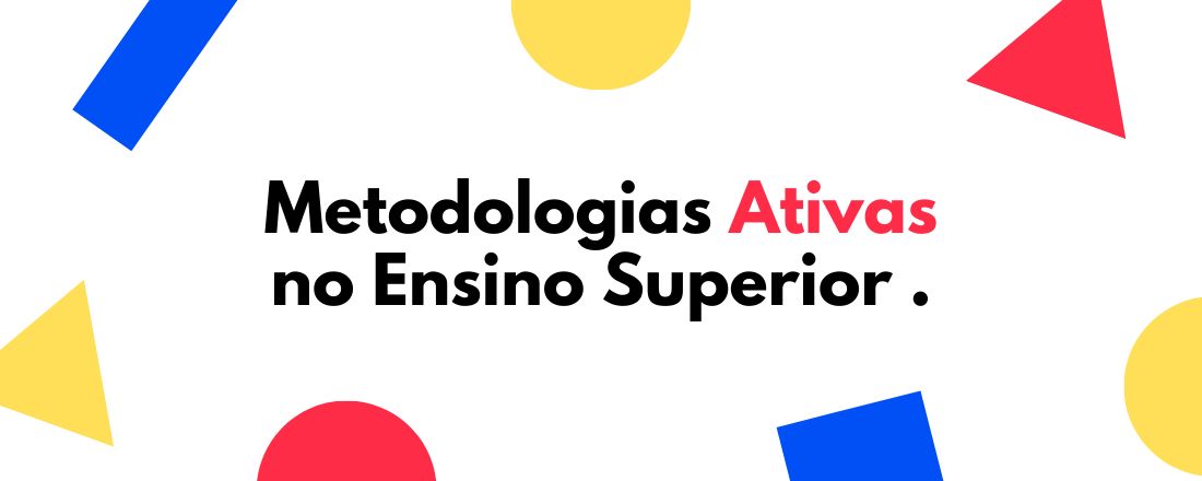 Curso Metodologias Ativas no Ensino Superior