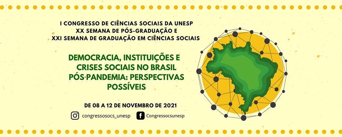 Congresso de Ciências Sociais da UNESP/FCLAr - XX Semana de Pós-Graduação e XXI Semana de Graduação em Ciências Sociais