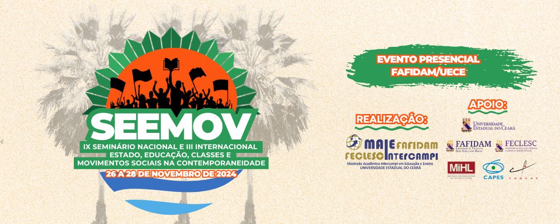 IX Seminário Nacional e III Internacional Estado, Educação, Classes e Movimentos Sociais na Contemporaneidade - SEEMOV