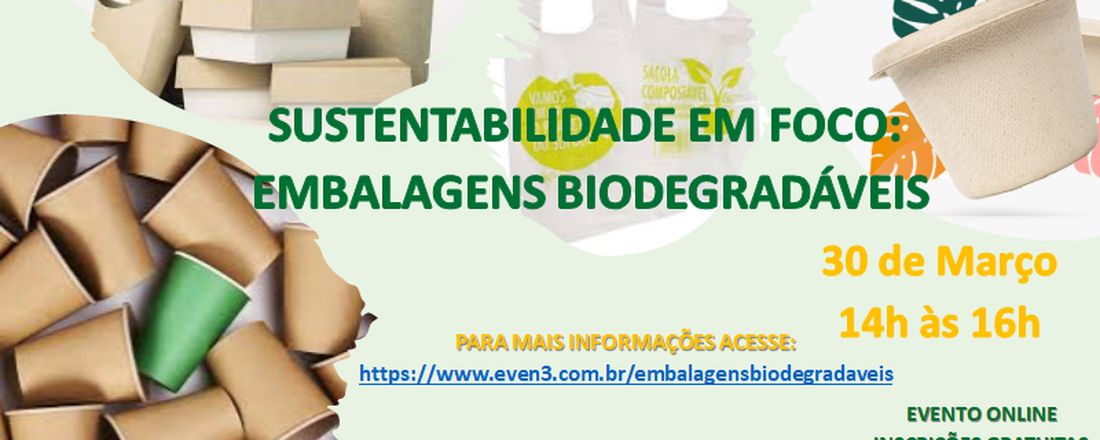 Sustentabilidade em Foco: Embalagens Biodegradáveis