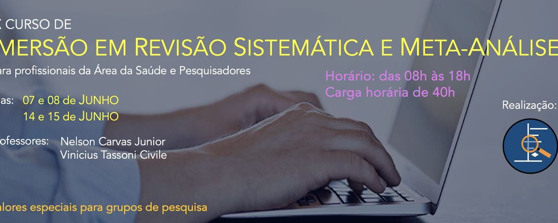 IX Curso de Imersão em Revisão Sistemática e Meta-Análise