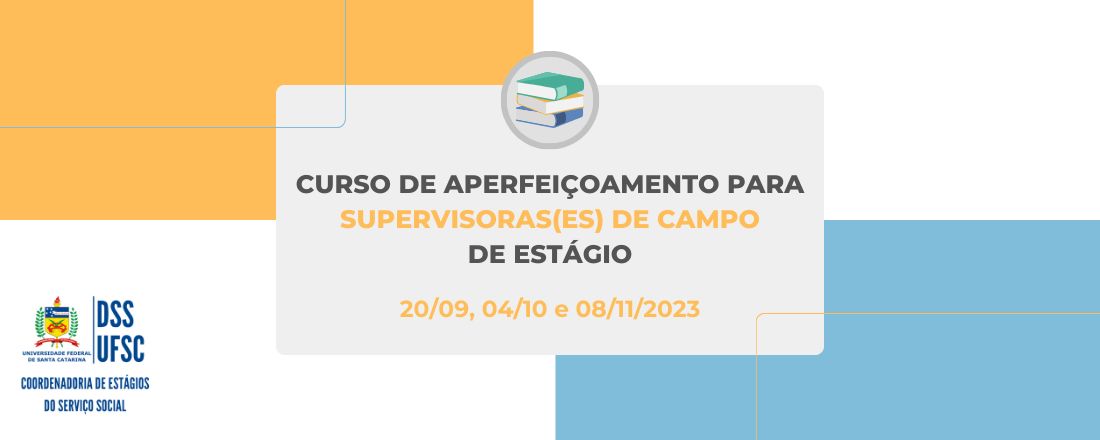 Curso de Aperfeiçoamento para Supervisores (as) de Estágio