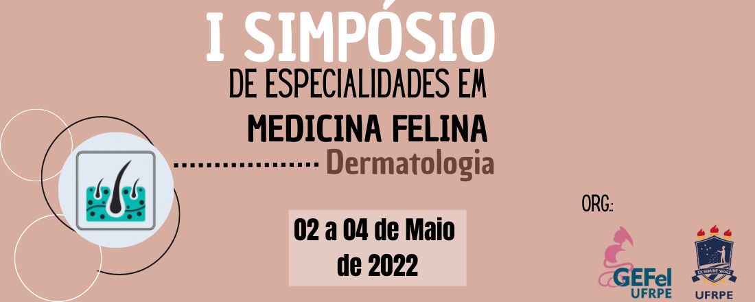 I Simpósio de Especialidades em Medicina Felina - Dermatologia