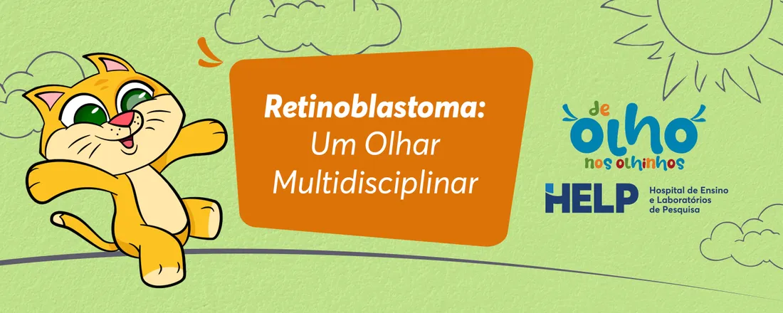 Retinoblastoma: Um Olhar Multidisciplinar