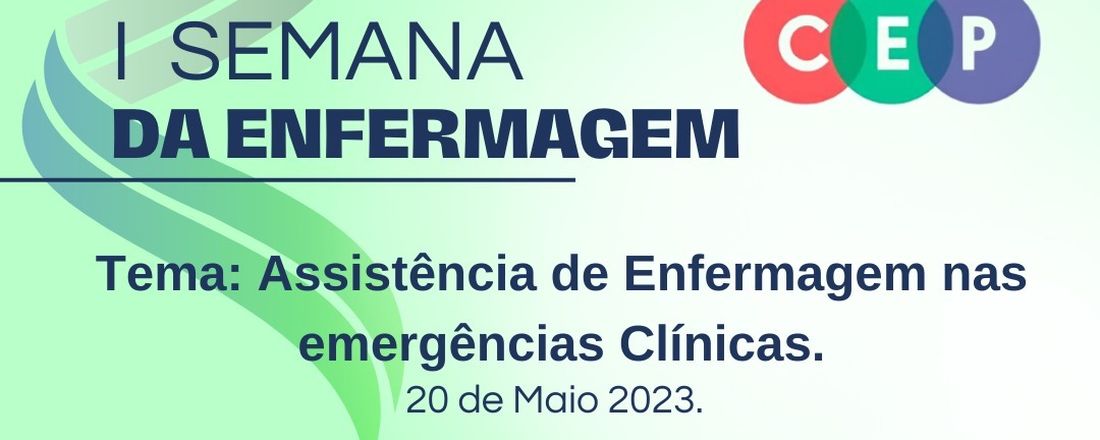 I Semana da Enfermagem do Centro de Estudos Profissionalizantes