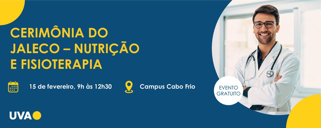 Cerimônia do Jaleco Alunos 2024/2025 Fisioterapia (semipresencial) e Nutrição (semipresencial) Cabo Frio