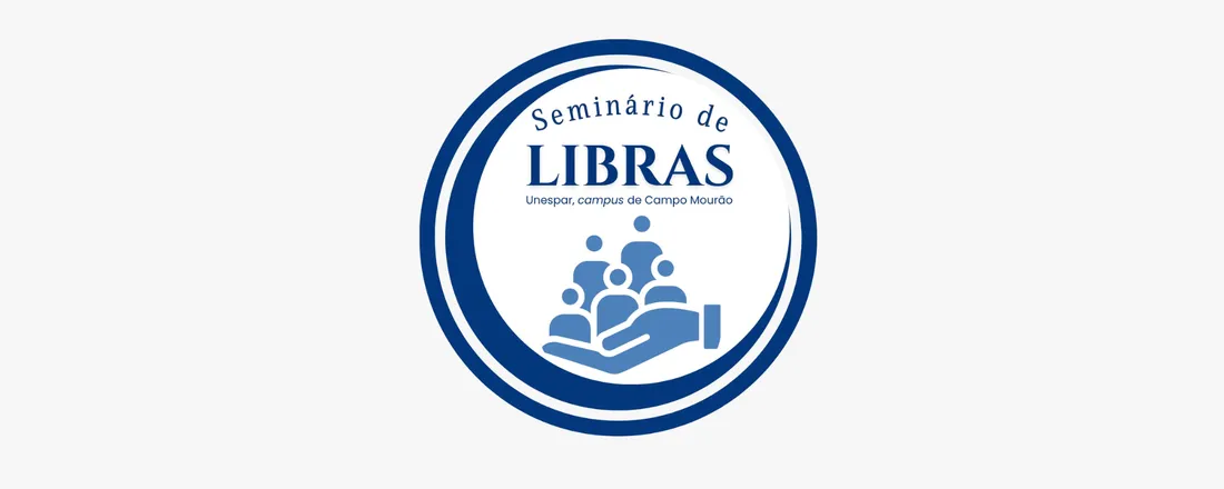 I Seminário de LIBRAS: Mãos que sinalizam: InterpretAção e cultura