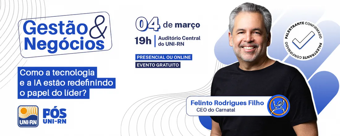 Gestão & Negócios: como a tecnologia e a IA estão redefinindo o papel do líder?